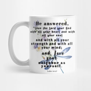 Luke 10:27 Bible Verse. Mug